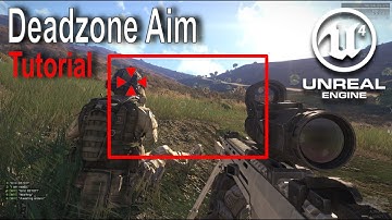 Unreal Engine - Deadzone Aiming Tutorial (3/3)