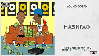 Young Dolph – 'Hashtag' (Dum and Dummer 2)
