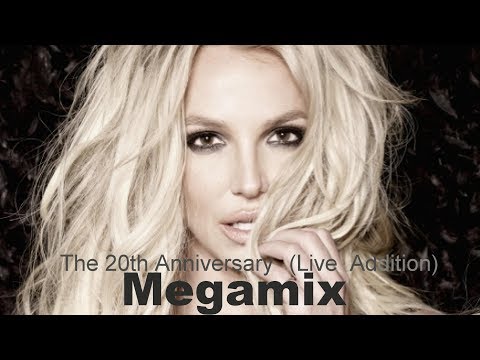 britney-spears-the-20th-anniversary-(live-addition)-megamix-part.-2