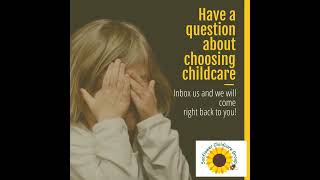 Have a question about choosing childcare