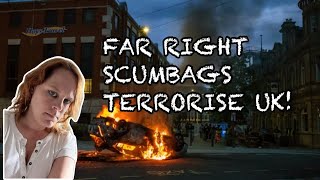 Far Right Riots Are Back Again