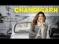Chandigarh | Anmol Gagan Maan | New Punjabi Song | Latest Punjabi Song 2018 | Punjabi Music | Gabruu