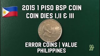 2015 1 Piso BSP Series / Magnetic / Coin Dies I, II & III / Error Coins / Value - Philippines