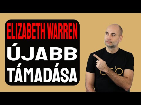 ELIZABETH WARREN ÚJABB TÁMADÁSA [Részletek]