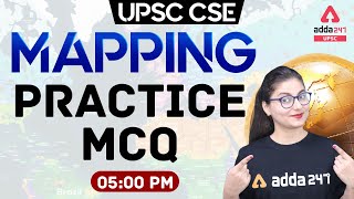 UPSC 2021 | Mapping | Practice MCQ | Mapping Practice For UPSC