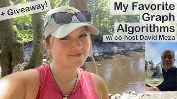 My Favorite Graph Algorithms w/ Co-host David Meza