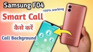 Samsung f04 me Smart Call Setting, Samsung f04 video call kaise kare,Samsung f04