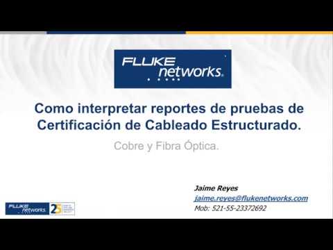 Como interpretar reportes de pruebas de Certificación de Cableado” 20190506 1502-1
