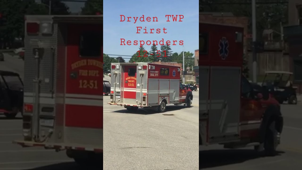 Dryden First Responders responding