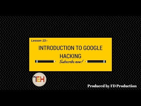 Lesson 13 : Introduction To Google Hacking - YouTube