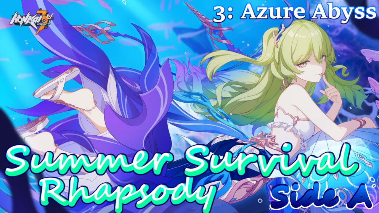 Summer Survival Rhapsody - Side A [Part 3: Azure Abyss]