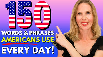 🇺🇸 150 English Words and Phrases AMERICANS Use Every Day (You can too!)