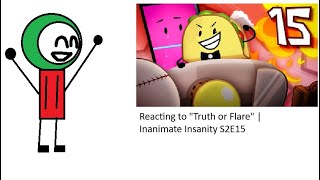 Reacting to "Truth or Flare" | Inanimate Insanity S2E15 @AnimationEpic