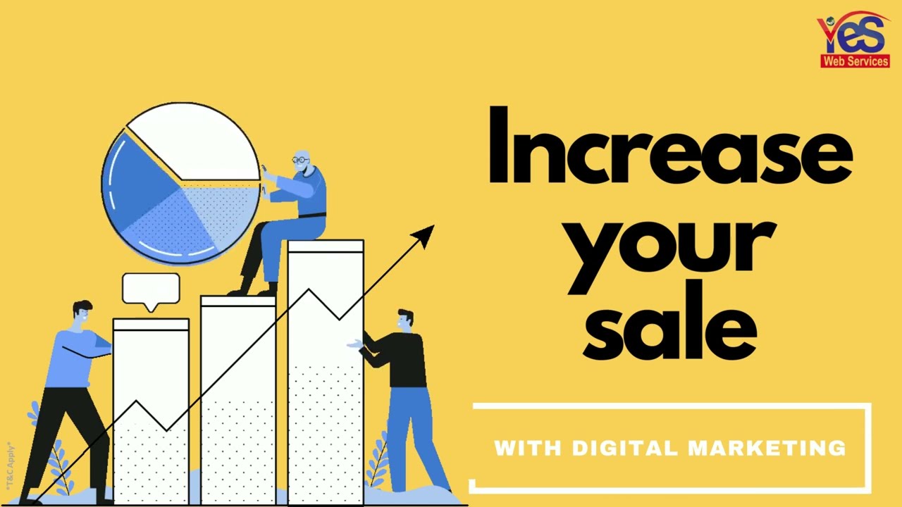 Increase your sale With Digital Marketing | Yes Web Services in Khanna