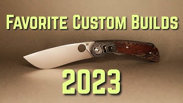 Favorite Custom Knife Builds Of 2023 - Happy New Year!!! #custom #2023 #handmade