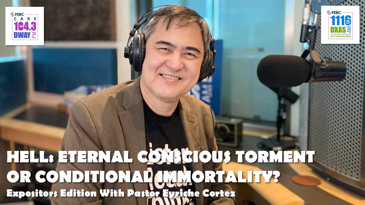 Hell: Eternal Conscious Torment or Conditional Immortality?