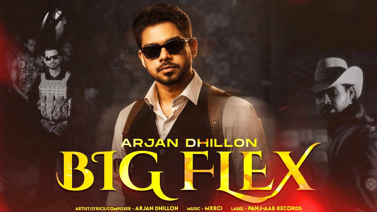 BIG FLEX - ARJAN DHILLON (Album) | LATEST PUNJABI SONGS 2026 | ARJANX