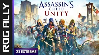 Assassins Creed Unity - Asus Rog Ally - Z1 Extreme - 16 GB Ram