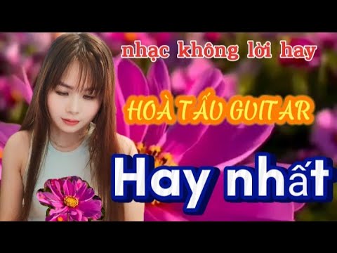 nhạc không lời hay _Hoà tấu guitar (HAY NHẤT).