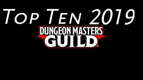 Top Ten DMs Guild Products I Reviewed in 2019