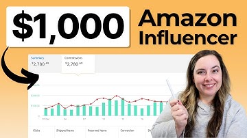 How To Earn $1,000+ Per Month As An Amazon Influencer