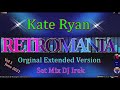 Retromania Collection Kate Ryan Set Mix DJ Irek Vol 1 June 2021 (Orginal Extended Version)