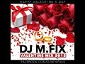 Dj mfix  valentine mix 2015   