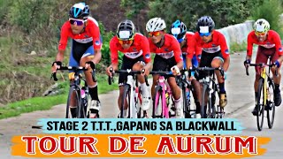 SINO ANG TUMAHI AT GUMAPANG SA BLACKWALL NG TARLAC TOUR DE AURUM STAGE 2 TEAM TIME TRIAL