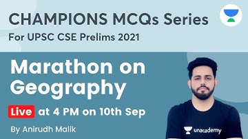 Champion MCQs Marathon Series | Geography | UPSC CSE/IAS 2021/22 | Anirudh Malik