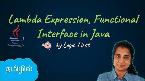 Java Lambda Expression | Functional Interface | Java Course in Tamil | Logic First Tamil