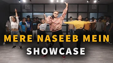 Mere Naseeb Mein Choreography | Mantra Monks | Dance Mantra Academy