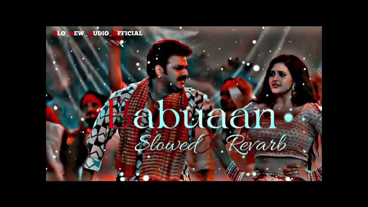 Babuaan slowed Revard Pawan singh song 🥀