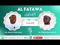 Al f atawa questions reponses du 29052024 par dr mouhammad ahmad lo  dr abdallah baba dieng