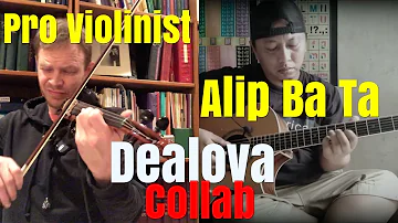 Alip Ba Ta, "Dealova," Pro Violinist Collab (post-reaction collaboration)