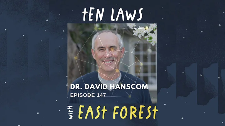 Ten Laws Podcast | Dr. David Hanscom: Demystifying...