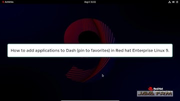 How to add applications to dash or favorites in RHEL 9