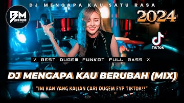 DJ BEST FUNKOT‼️|| DJ MENGAPA KAU BERUBAH MIX‼️|| DJ RINDU DIRIMU YANG DULU V2‼️|| DJ PERMATA CINTA