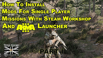 Installing ArmA 3 Mods For Single Player Missions [Part I]