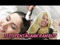 Tips Penjagaan Rambut