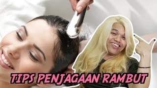 Tips Penjagaan Rambut