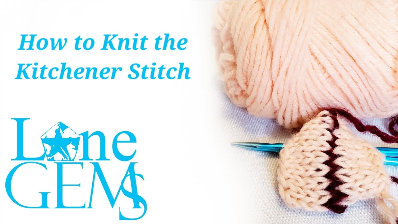 How to Knit the Kitchener Stitch YouTube