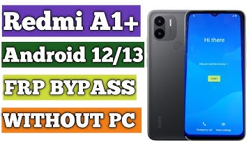 Redmi A1 Frp Bypass Without Pc