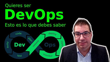 Quieres ser DevOps? Esto es lo que debes saber