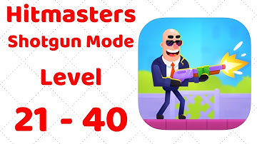 Hitmasters Gameplay Walkthrough SHOTGUN MODE Level 21-40 (iOS - Android)