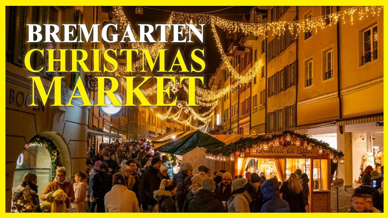 The LARGEST Christmas Market in Switzerland: Bremgarten AG – A TRUE ...