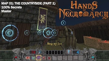 Hands Of Necromancy - Map 01: The Countryside (Part 1) (Master, 100% Secrets)