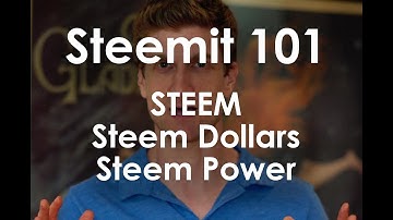 Steemit 101: STEEM Tokens, Steem Dollars, Steem Power