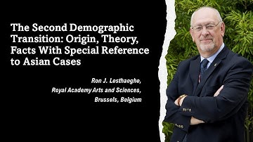 The Second Demographic Transition: Origin, Theory, Facts With Special Reference to Asian Cases