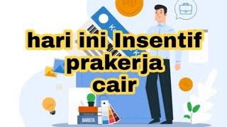 Yeeeeee‼️‼️‼️ insentif prakerja cair ...