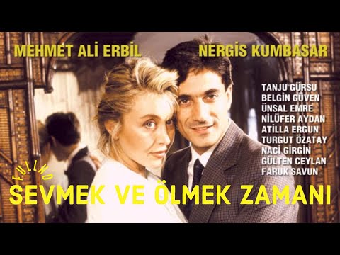 Sevmek Ve Ölmek Zamanı | Mehmet Ali Erbil - Nergis Kumbasar | Full HD